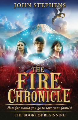 The Fire Chronicle: The Books of Beginning 2 - Stephens, John