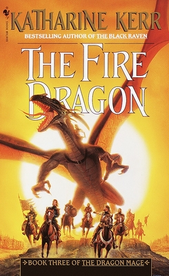 The Fire Dragon - Kerr, Katharine