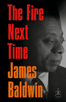 The Fire Next Time - Baldwin, James