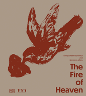 The Fire of Heaven: Enrique Martnez Celaya and Robinson Jeffers