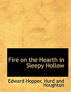 The Fire on the Hearth in Sleepy Hollow