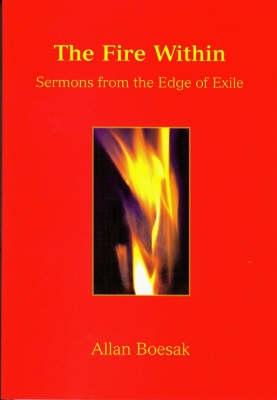 The Fire within: Sermons from the Edge of Exile - Boesak, Allan