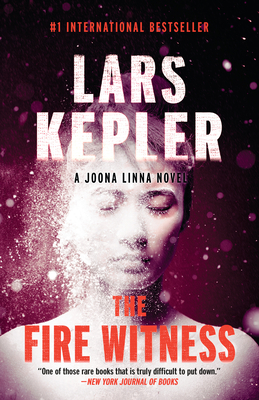 The Fire Witness: Joona Linna Series: #3 - Kepler, Lars, and Smith, Neil (Translated by)
