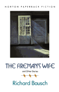 The Fireman's Wife and Other Stories