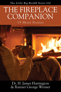 The Fireplace Companion: 19 Short Stories