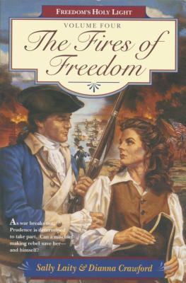 The Fires of Freedom - Crawford, Dianna, and Laity, Sally