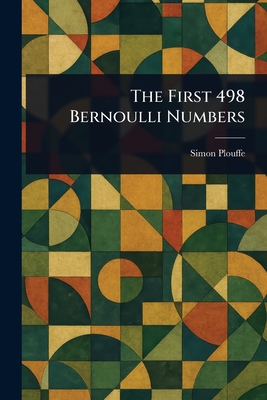 The First 498 Bernoulli Numbers - Plouffe, Simon