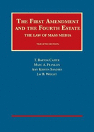 The First Amendment and the Fourth Estate: The Law of Mass Media