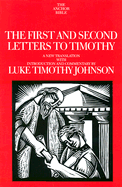 The First and Second Letters to Timothy: A New Translation with Introduction and Commentary - Johnson, Luke Timothy