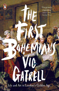 The First Bohemians: Life and Art in London's Golden Age