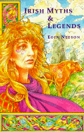 The First Book of Irish Myths and Legends - Neeson, Eoin