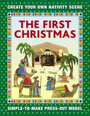 The First Christmas: Create Your Own Nativity Scene: Simple-To-Make Press-Out Model - Lewis, Jan (Illustrator)