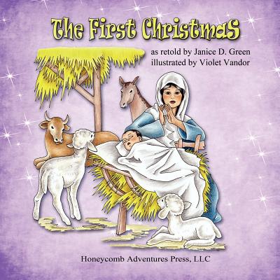 The First Christmas - Green, Janice D