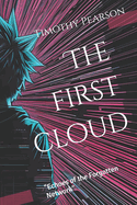 The first cloud: "Echoes of the Forgotten Network"