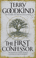 The First Confessor: Sword of Truth: The Prequel