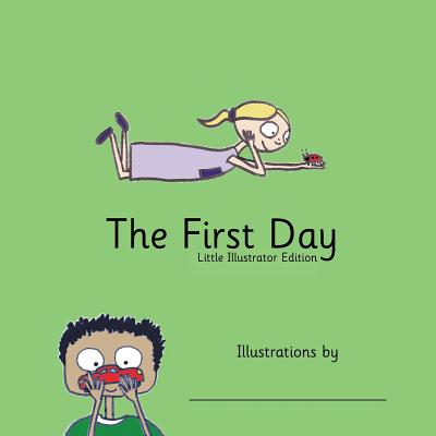 The First Day: Little Illustrator Edition - 