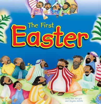 The First Easter - Wright, Sally Ann