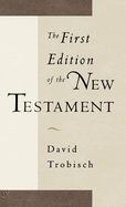 The First Edition of the New Testament