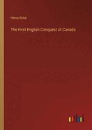 The First English Conquest of Canada