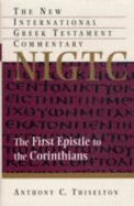 The First Epistle to the Corinthians: A Commentary on the Greek Text