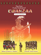 The First Fruits Festival of Kwanzaa ( A Zulu Celebration)