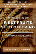 The First Fruits Seed Offering: A Seed Designed to Release Blessing