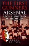 The First Gunners - Arsenal