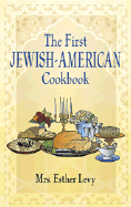 The First Jewish-American Cookbook: 1871
