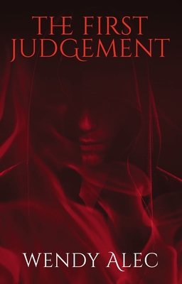 The First Judgement - Alec, Wendy