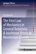 The First Law of Mechanics in General Relativity & Isochrone Orbits in Newtonian Gravity