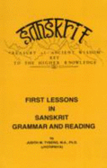 The First Lessons in Sanskrit Grammar and Reading