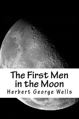 The First Men in the Moon - Wells, Herbert George