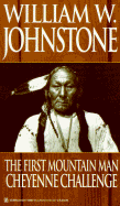 The First Mountain Man: Cheyenne Challenge