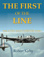 The First of the Line: The Avro Manchester Story