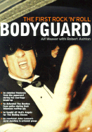 The First Rock 'n' Roll Bodyguard: Alf Weaver
