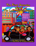 The First Saturday After the Last Day of School