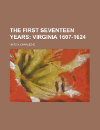 The First Seventeen Years