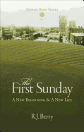 The First Sunday: A New Beginning & a New Life