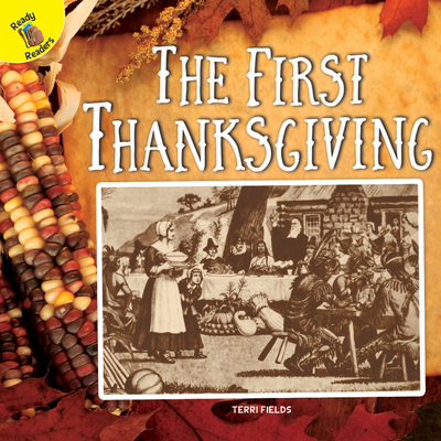 The First Thanksgiving - Fields, Terri