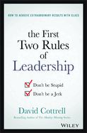 The First Two Rules of Leadership: Don't Be Stupid, Don't Be a Jerk