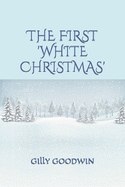 The First 'White Christmas'