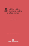 The fiscal impact of federalism in the United States