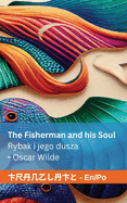 The Fisherman and his Soul / Rybak i jego dusza: Tranzlaty English Polsku