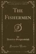 The Fishermen (Classic Reprint)