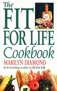 The Fit for Life Cook Book - Diamond, Marilyn