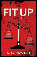 The Fit Up: A Noble Cause