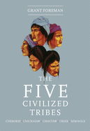 The Five Civilized Tribes: Volume 8
