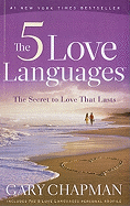 The Five Love Languages: The Secret to Love That Lasts