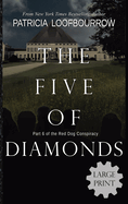 The Five of Diamonds: Part 6 of the Red Dog Conspiracy