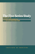 The Five Series Study: Mortality of Military Participants in U.S. Nuclear Weapons Tests